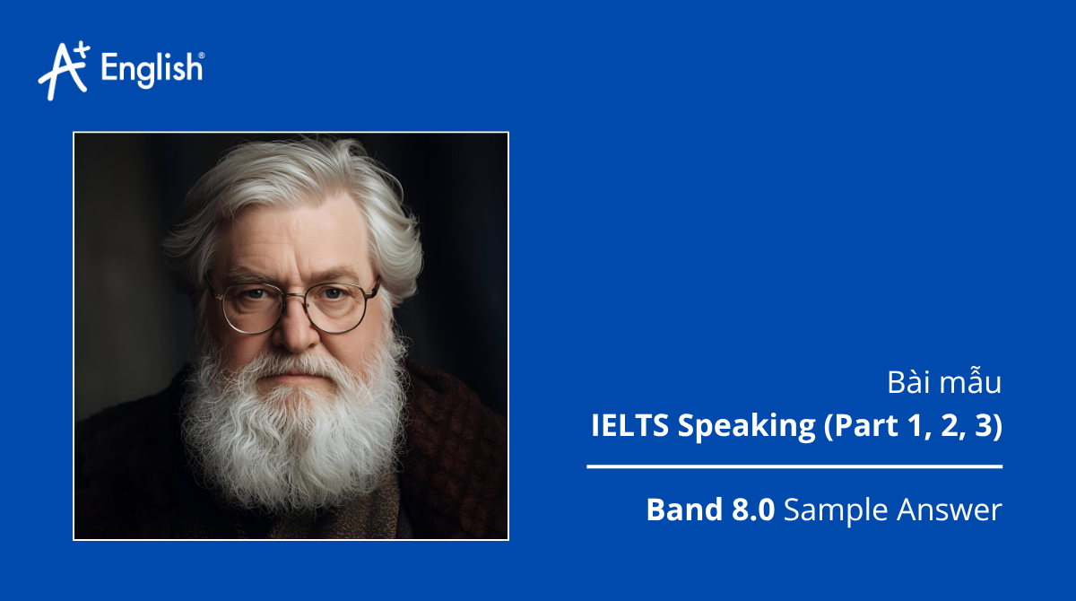 Bài mẫu IELTS Speaking Cambridge 11 Test 2