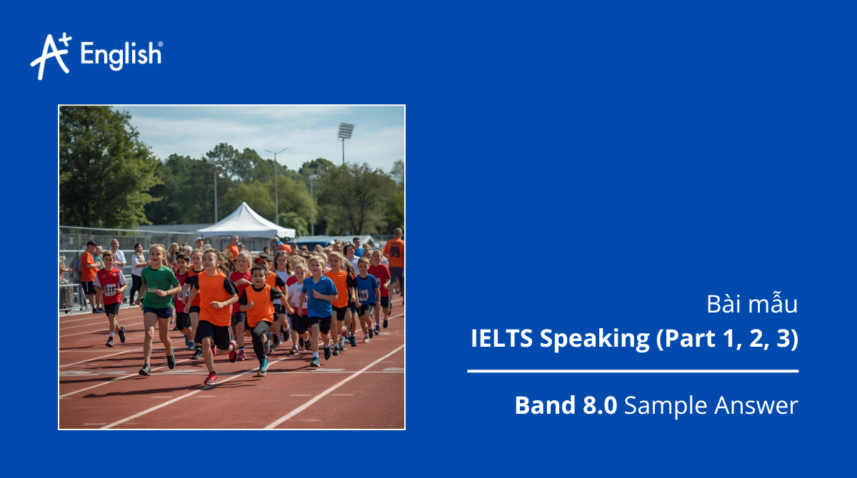 Bài mẫu IELTS Speaking IELTS PRACTICE TEST PLUS 1 TEST 3