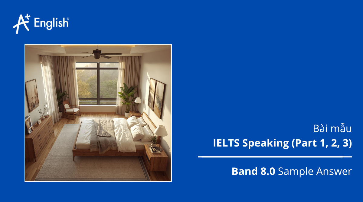 Bài mẫu IELTS Speaking IELTS PRACTICE TEST PLUS 3 TEST 5