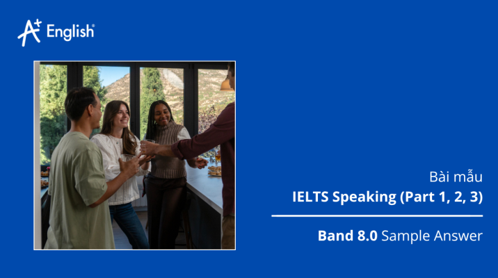 Bài mẫu IELTS Speaking IELTS PRACTICE TEST PLUS 3 TEST 7