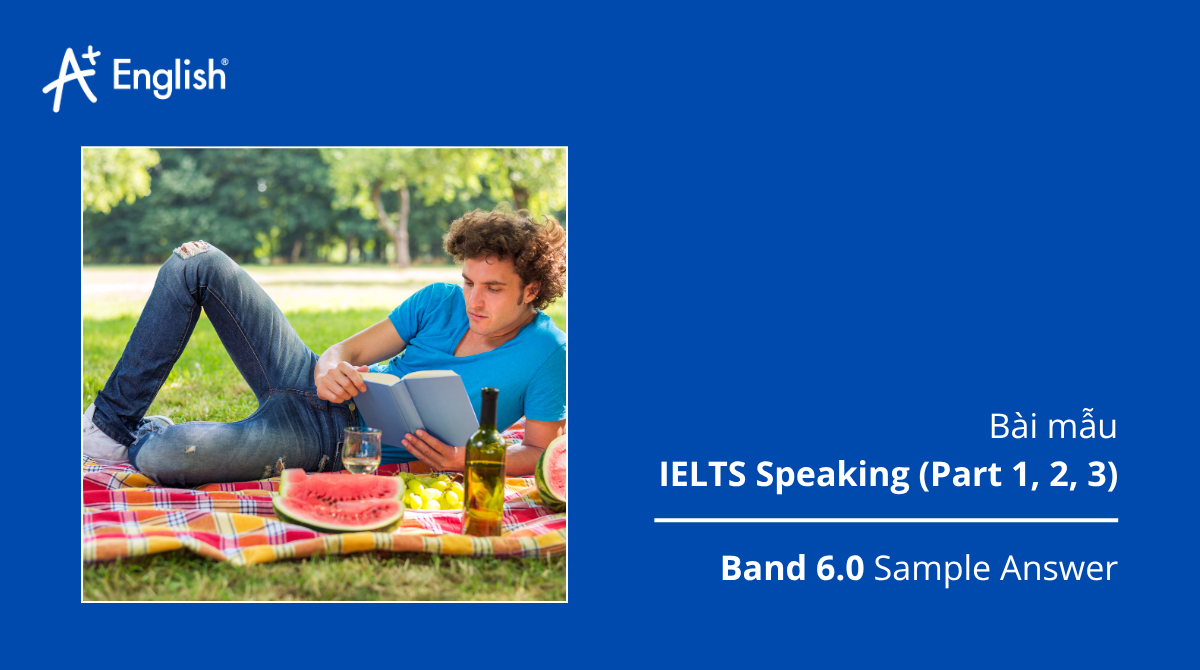 Bài mẫu IELTS Speaking IELTS TRAINERS 1 TEST 4