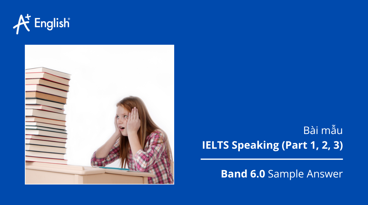Bài mẫu IELTS Speaking IELTS TRAINERS 2 TEST 2