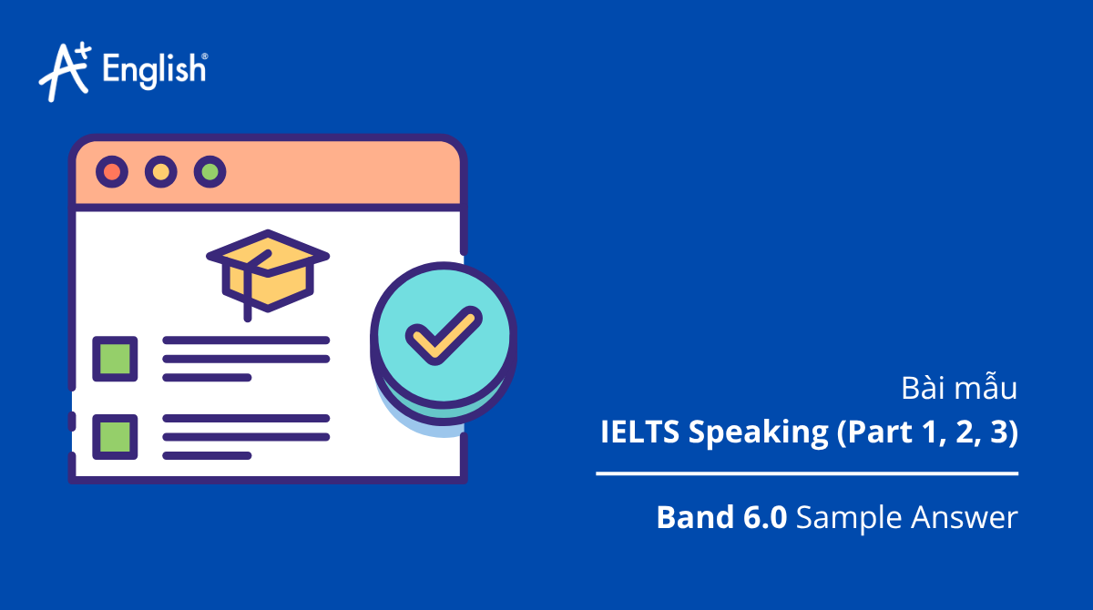 Bài mẫu IELTS Speaking The Official cambridge guide to IELTS TEST 1