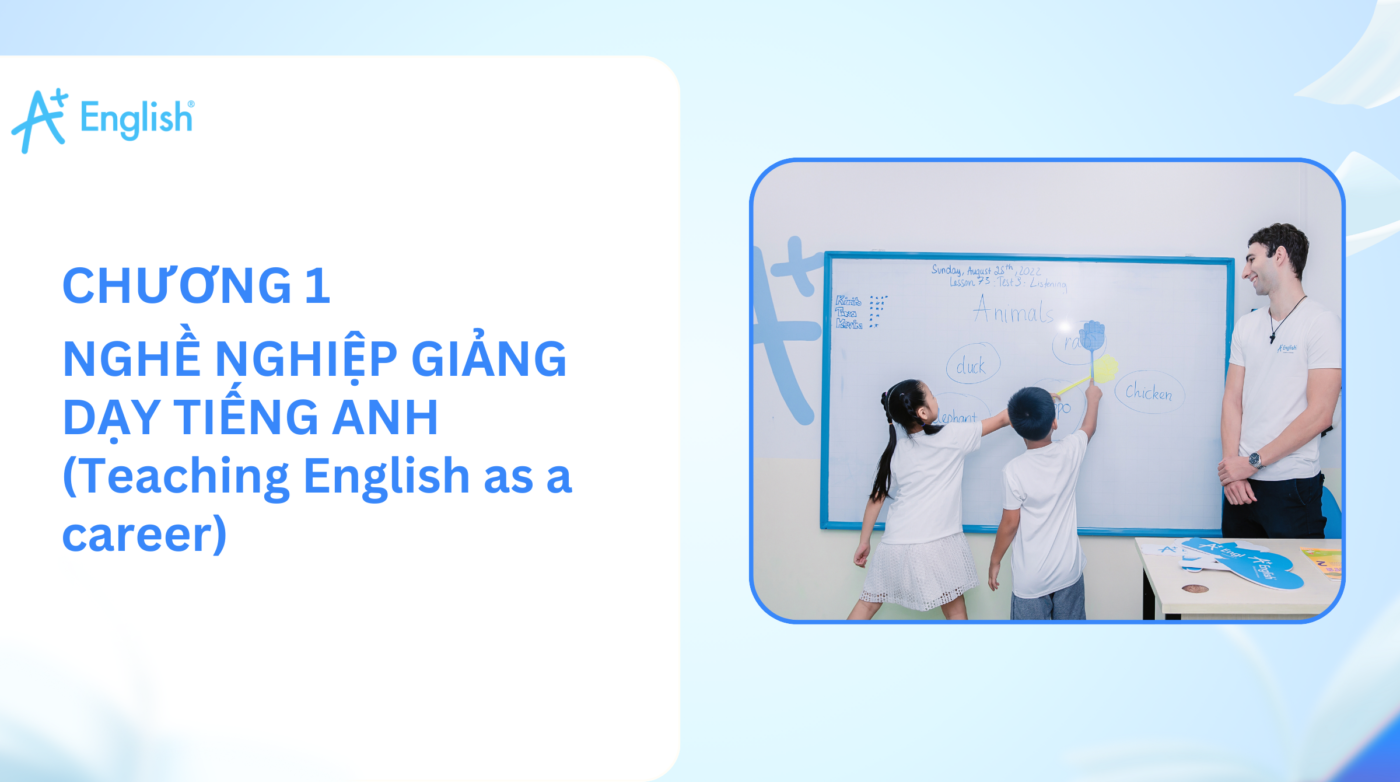 Nghề nghiệp giảng dạy tiếng Anh (Teaching English as a career)